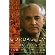 Gorbachev by Gorbachev, Mikhail, 9780231115155