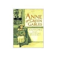 Anne of Green Gables by Montgomery, L. M.; Fernandez, Laura; Jacobson, Rick; MacDonald, Kate Butler, 9780887765155
