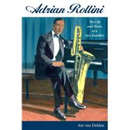 Adrian Rollini by Delden, Ate Van, 9781496825155