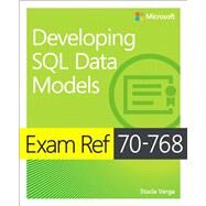 Exam Ref 70-768 Developing SQL Data Models by Varga, Stacia, 9781509305155