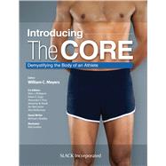 Introducing the Core by Meyers, William C., M.D.; Philippon, Marc J., M.D.; Zoga, Adam C., M.D.; Poor, Alexander E., M.D., 9781630915155