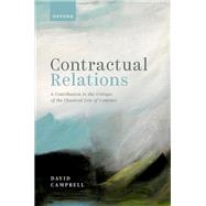 Contractual Relations A Contribution to the Critique of the Classical Law of Contract by Campbell, David, 9780198855156