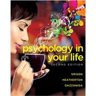 Psychology in Your Life by Grison, Sarah; Gazzaniga, Michael, 9780393265156