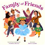 Family of Friends by Bajaj, Varsha; Lobo, Ishaa, 9780593625156