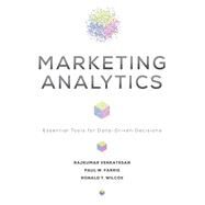 Marketing Analytics by Rajkumar Venkatesan; Paul W. Farris; Ronald T. Wilcox, 9780813945156