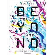 Beyond Colorblind by Shin, Sarah, 9780830845156