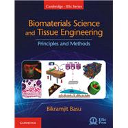Biomaterials Science and Tissue Engineering by Basu, Bikramjit, 9781108415156