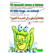 10 Ranocchi...vanno a Lezione by Molino, Simona; Silva, Simona; Evans, Mark, 9781502435156