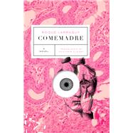 Comemadre by Larraquy, Roque; Cleary, Heather, 9781566895156