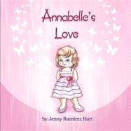 Annabelle's Love by Hart, Jenny Ramirez, 9781609765156