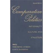 Comparative Politics: Rationality, Culture, and Structure by Mark Irving Lichbach , Alan S. Zuckerman, 9780521885157