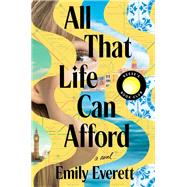 All That Life Can Afford: Reese's Book Club by Emily Everett, 9780593545157
