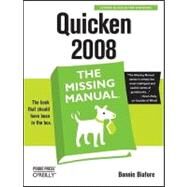 Quicken 2008: The Missing Manual by Biafore, Bonnie, 9780596515157