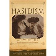 Hasidism by Biale, David; Assaf, David; Brown, Benjamin; Gellman, Uriel; Heilman, Samuel C., 9780691175157