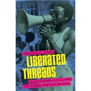 Liberated Threads by Ford, Tanisha C., 9781469625157