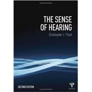 The Sense of Hearing: Second Edition by Plack; Christopher J., 9781848725157