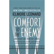 Comfort to the Enemy and Other Carl Webster Stories by Leonard, Elmore, 9780061735158