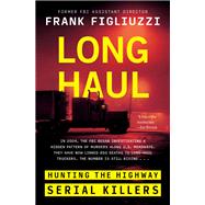 Long Haul by Frank Figliuzzi, 9780063265158
