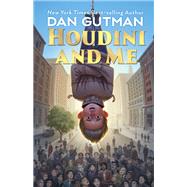 Houdini and Me by Gutman, Dan, 9780823445158