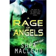 A Rage of Angels by Macleod, Sha, 9781502965158