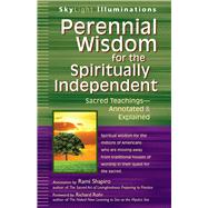 Perennial Wisdom for the Spiritually Independent by Shapiro, Rami; Rohr, Richard, 9781594735158