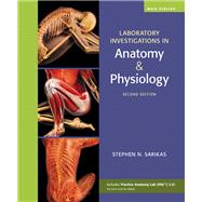 Laboratory Investigations in Anatomy & Physiology, Main Version by Sarikas, Stephen N., 9780321575159