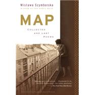 Map by Szymborska, Wislawa; Cavanagh, Clare; Baranczak, Stanislaw, 9780544705159