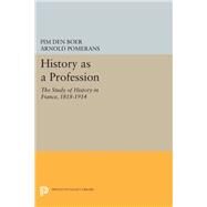 History as a Profession by Boer, Pim Den; Pomerans, Arnold J., 9780691605159
