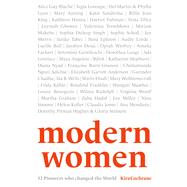 Modern Women 52 Pioneers who changed the World by Cochrane, Kira, 9780711255159