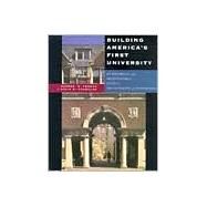 Building America's First University by Thomas, George E., 9780812235159