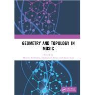 Geometry and Topology in Music by , 9781032845159