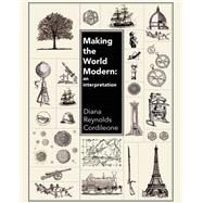 Making the World Modern by Cordileone, Diana Jane, 9781465265159