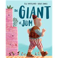 The Giant of Jum by Woollard, Elli; Davies, Benji, 9781627795159