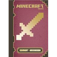 Minecraft: Combat Handbook An Official Mojang Book by Unknown, 9780545685160