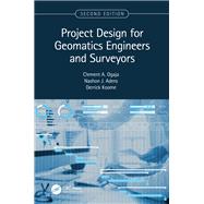 Project Design for Geomatics Engineers and Surveyors, Second Edition by Clement Ogaja; Nashon Adero; Derrick Koome, 9781032285160