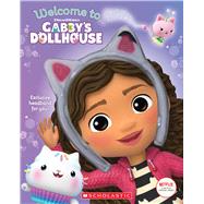 Welcome to Gabby's Dollhouse (Gabby's Dollhouse Storybook with Headband) by Martins, Gabhi, 9781338745160