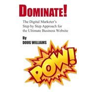Dominate! by Williams, Doug, 9781502535160