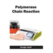 Polymerase Chain Reaction by Salati, Giorgio, 9781632395160