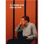 F. C. Gundlach Collection by Brunnet, Bruno; Honnef, Klaus, 9783777425160
