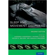 Sleep and Movement Disorders by Chokroverty, Sudhansu; Allen, Richard P.; Walters, Arthur S.; Montagna, Pasquale, 9780199795161