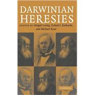 Darwinian Heresies by Edited by Abigail Lustig , Robert J. Richards , Michael Ruse, 9780521815161