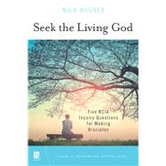 Seek the Living God by Wagner, Nick, 9780814645161