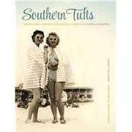 Southern Tufts by Callahan, Ashley; Shaw, Madelyn, 9780820345161
