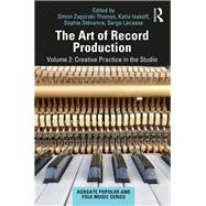 The Art of Record Production by Zagorski-Thomas, Simon; Isakoff, Katia; Stévance, Sophie; Lacasse, Serge, 9781138205161
