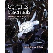 Genetics Essentials: Concepts and Connections by Pierce, Benjamin A., 9781429295161