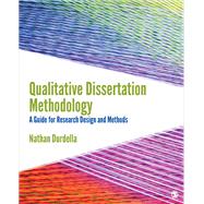 Qualitative Dissertation Methodology by Durdella, Nathan, 9781506345161