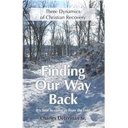 Finding Our Way Back by Determan, Charles, Sr., 9781973635161