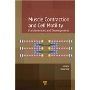 Muscle Contraction and Cell Motility: Fundamentals and Developments by Sugi; Haruo, 9789814745161