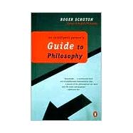 An Intelligent Person's Guide to Philosophy by Scruton, Roger (Author), 9780140275162