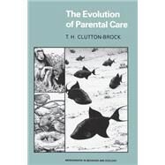 The Evolution of Parental Care by Clutton-Brock, T. H., 9780691025162